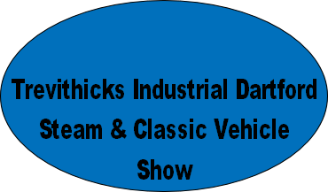 Trevithicks Industrial Dartford
Steam & Classic Vehicle
Show