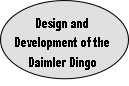 Design and
Development of the
Daimler Dingo